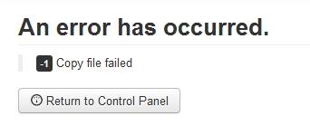 An error has occured -1 copy file failed